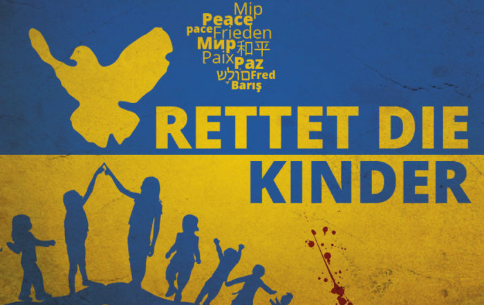 Rettet die Kinder der Ukraine - Save the children of Ukraine
